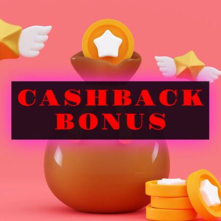 An Easy Guide to the Cashback Bonus