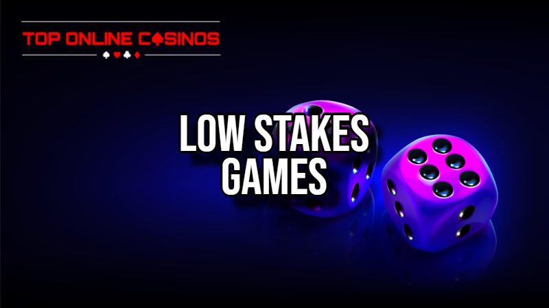 Low Stakes Games Payout