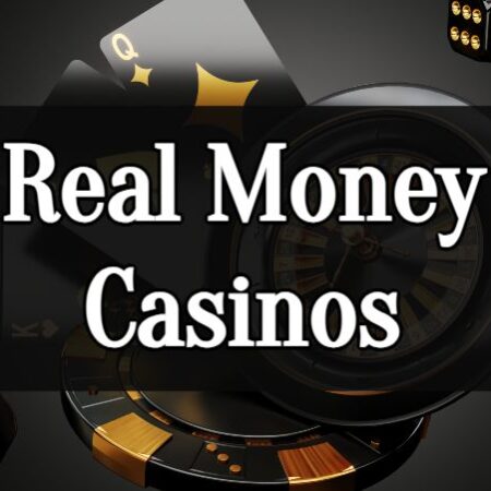 The Best Guide To Real Money Casinos