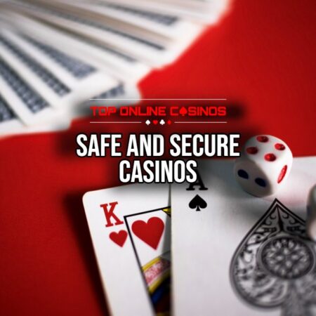 A Guide to Safe and Secure Online Casinos